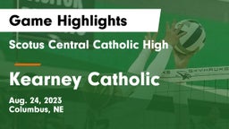 Scotus Central Catholic High vs Kearney Catholic  Game Highlights - Aug. 24, 2023