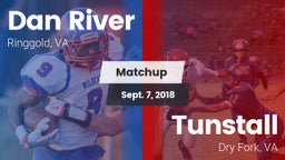Matchup: Dan River High vs. Tunstall  2018