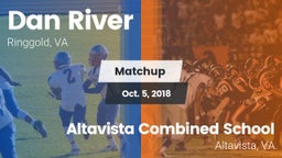 Matchup: Dan River High vs. Altavista Combined School  2018