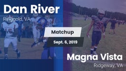 Matchup: Dan River High vs. Magna Vista  2019