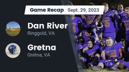 Recap: Dan River  vs. Gretna  2023