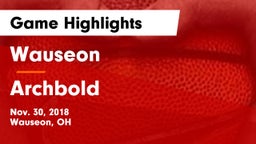 Wauseon  vs Archbold  Game Highlights - Nov. 30, 2018