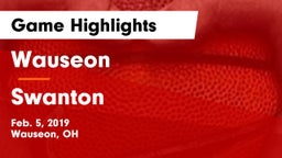 Wauseon  vs Swanton  Game Highlights - Feb. 5, 2019