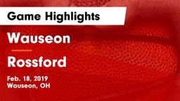 Wauseon  vs Rossford  Game Highlights - Feb. 18, 2019