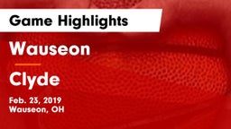 Wauseon  vs Clyde  Game Highlights - Feb. 23, 2019
