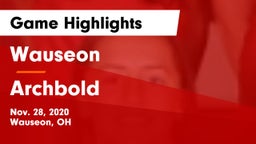 Wauseon  vs Archbold  Game Highlights - Nov. 28, 2020