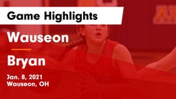 Wauseon  vs Bryan  Game Highlights - Jan. 8, 2021