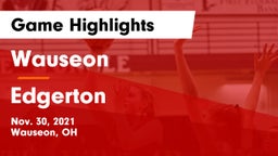 Wauseon  vs Edgerton  Game Highlights - Nov. 30, 2021
