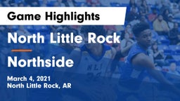 North Little Rock  vs Northside  Game Highlights - March 4, 2021