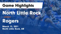 North Little Rock  vs Rogers  Game Highlights - March 12, 2021