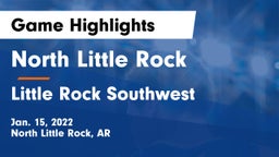 North Little Rock  vs Little Rock Southwest  Game Highlights - Jan. 15, 2022