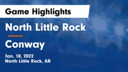 North Little Rock  vs Conway  Game Highlights - Jan. 18, 2022