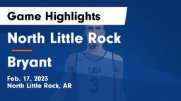 North Little Rock  vs Bryant  Game Highlights - Feb. 17, 2023