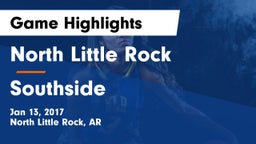 North Little Rock  vs Southside  Game Highlights - Jan 13, 2017
