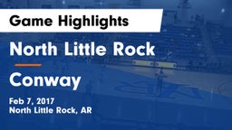 North Little Rock  vs Conway Game Highlights - Feb 7, 2017