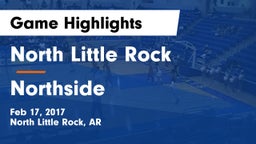 North Little Rock  vs Northside  Game Highlights - Feb 17, 2017