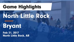 North Little Rock  vs Bryant  Game Highlights - Feb 21, 2017