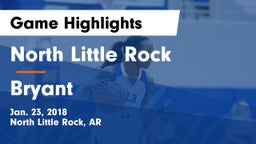 North Little Rock  vs Bryant  Game Highlights - Jan. 23, 2018