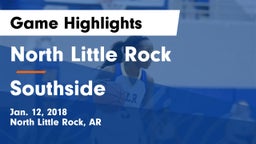 North Little Rock  vs Southside  Game Highlights - Jan. 12, 2018