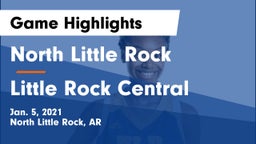 North Little Rock  vs Little Rock Central  Game Highlights - Jan. 5, 2021