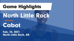 North Little Rock  vs Cabot  Game Highlights - Feb. 24, 2021