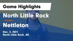 North Little Rock  vs Nettleton  Game Highlights - Dec. 2, 2021