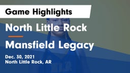 North Little Rock  vs Mansfield Legacy  Game Highlights - Dec. 30, 2021