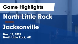 North Little Rock  vs Jacksonville  Game Highlights - Nov. 17, 2023