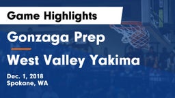 Gonzaga Prep  vs West Valley  Yakima Game Highlights - Dec. 1, 2018