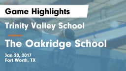 Trinity Valley School vs The Oakridge School Game Highlights - Jan 20, 2017