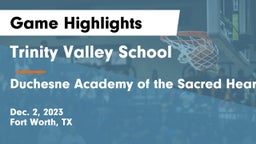 Trinity Valley School vs Duchesne Academy of the Sacred Heart Game Highlights - Dec. 2, 2023