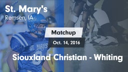 Matchup: St. Mary's High vs. Siouxland Christian - Whiting 2016