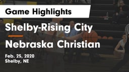 Shelby-Rising City  vs Nebraska Christian  Game Highlights - Feb. 25, 2020