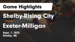 Shelby-Rising City  vs Exeter-Milligan  Game Highlights - Sept. 7, 2023