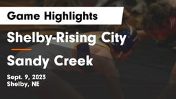 Shelby-Rising City  vs Sandy Creek  Game Highlights - Sept. 9, 2023