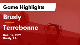 Brusly  vs Terrebonne  Game Highlights - Dec. 12, 2023