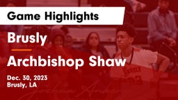 Brusly  vs Archbishop Shaw  Game Highlights - Dec. 30, 2023