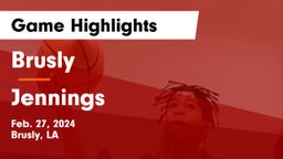Brusly  vs Jennings  Game Highlights - Feb. 27, 2024