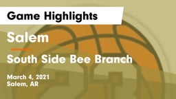 Salem  vs South Side Bee Branch Game Highlights - March 4, 2021