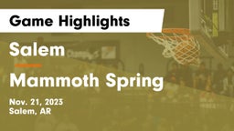 Salem  vs Mammoth Spring  Game Highlights - Nov. 21, 2023