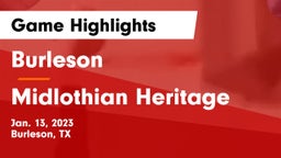 Burleson  vs Midlothian Heritage  Game Highlights - Jan. 13, 2023