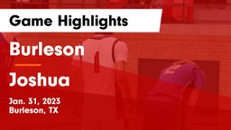 Burleson  vs Joshua  Game Highlights - Jan. 31, 2023