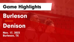 Burleson  vs Denison  Game Highlights - Nov. 17, 2023