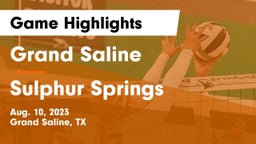 Grand Saline  vs Sulphur Springs Game Highlights - Aug. 10, 2023