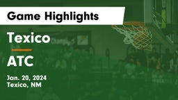 Texico  vs ATC Game Highlights - Jan. 20, 2024