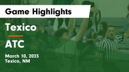 Texico  vs ATC Game Highlights - March 10, 2023