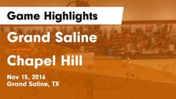 Grand Saline  vs Chapel Hill  Game Highlights - Nov 15, 2016