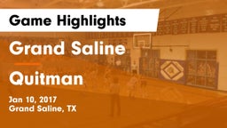 Grand Saline  vs Quitman  Game Highlights - Jan 10, 2017