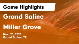 Grand Saline  vs Miller Grove  Game Highlights - Nov. 20, 2023