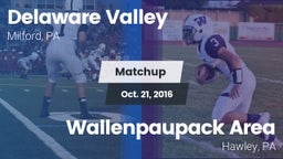 Matchup: Delaware Valley vs. Wallenpaupack Area  2016